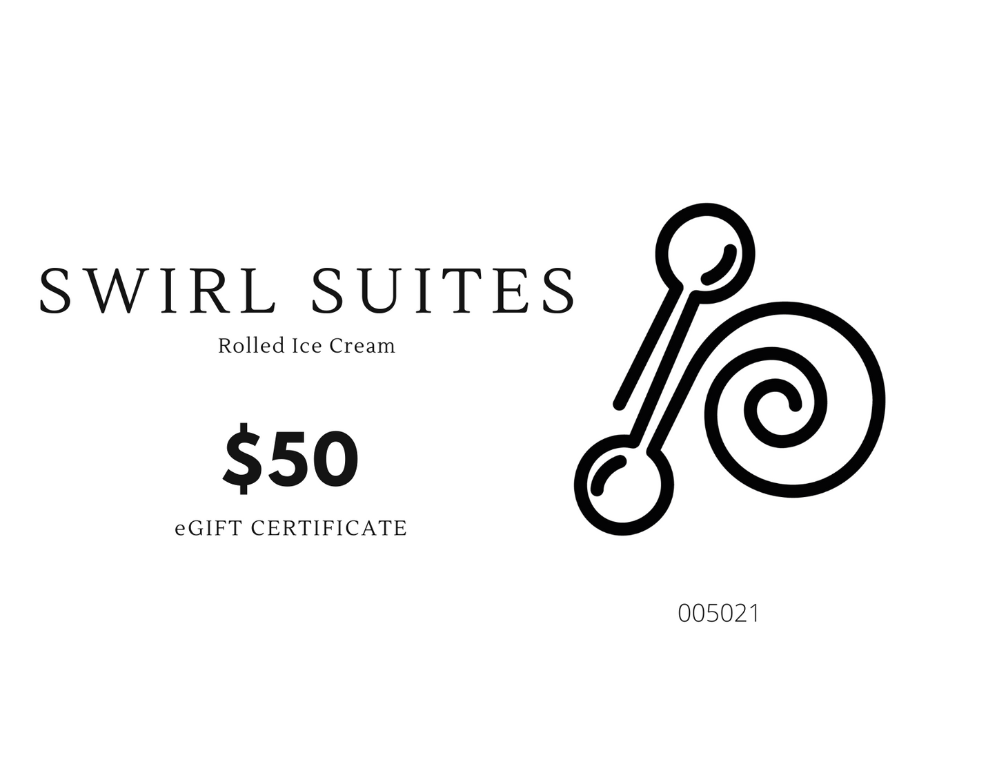 Swirl Suites Rolled Ice Cream Gift Card